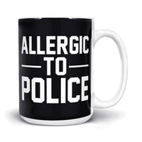 Load image into Gallery viewer, Allergic to Police Mug 15oz black color
