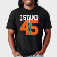 Load image into Gallery viewer, I Stand With 45
