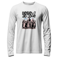 Load image into Gallery viewer, Believe No More Long Sleeve
