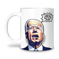 Load image into Gallery viewer, I MAY BE A WHITE BOY BUT IM NOT STUPID, FAMOUS JOE BIDEN QUOTE MUG
