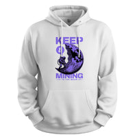 Load image into Gallery viewer, Keep Mining Hoodie white color
