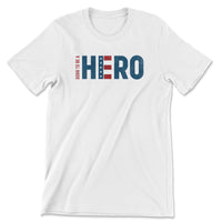 Load image into Gallery viewer, Born a Hero Tee |  White
