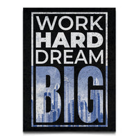 Load image into Gallery viewer, Work hard Dream Big Canvas Wall Art
