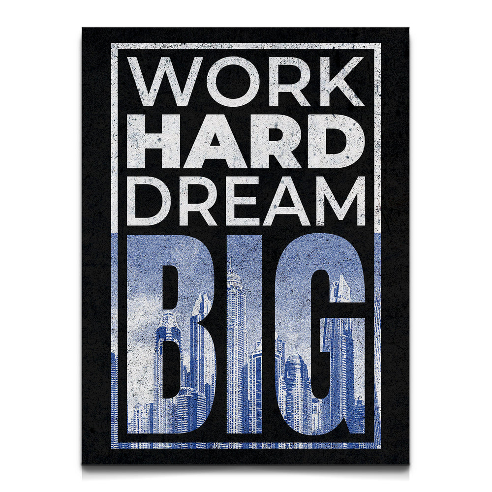 Work hard Dream Big Canvas Wall Art