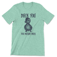 Load image into Gallery viewer, Duck You Tee
