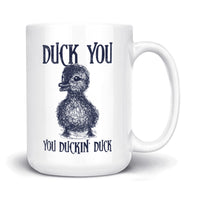 Load image into Gallery viewer, Duck You Mug
