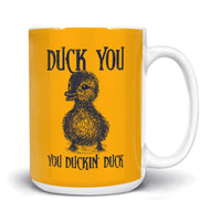 Load image into Gallery viewer, Duck You Mug

