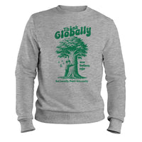 Load image into Gallery viewer, Think Globally Crewneck Sweatshirt Sport grey Color
