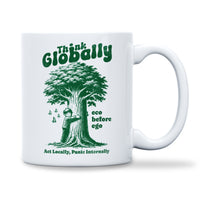 Load image into Gallery viewer, Think Globally Mug 11oz white color

