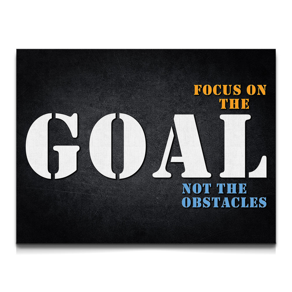 Focus on the Goal not the obstacles Canvas Wall Art