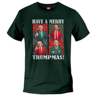 Load image into Gallery viewer, Have A Merry Trumpmas Trump T shirt forest color
