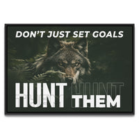 Load image into Gallery viewer, Don&#39;t Just Set Goals Hunt Them Horizontal Framed Canvas Wall Art
