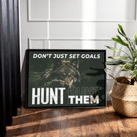 Load image into Gallery viewer, Don&#39;t Just Set Goals Hunt Them Horizontal Framed Canvas Wall Art

