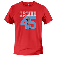 Load image into Gallery viewer, I Stand With 45
