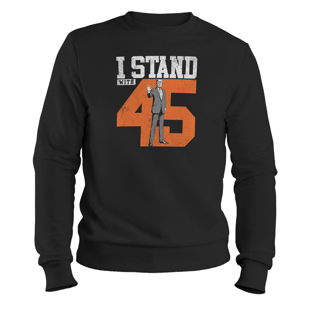 i stand with 45 donald trump crewneck sweatshirt, black