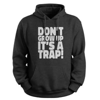 Load image into Gallery viewer, Don&#39;t grow up, It&#39;s a trap Hoodie dark heather color
