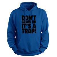 Load image into Gallery viewer, Don&#39;t grow up, It&#39;s a trap Hoodie true royal color
