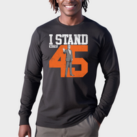 Load image into Gallery viewer, I STAND WITH 45 LONG SLEEVE SHIRT WITH MODEL
