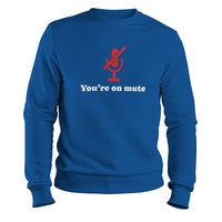 Load image into Gallery viewer, You&#39;re on Mute Crewneck Sweatshirt royal color
