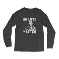 Load image into Gallery viewer, No Lives Matter Long Sleeve Shirt Black heather color
