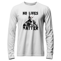 Load image into Gallery viewer, No Lives Matter Long Sleeve Shirt white color
