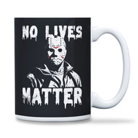 Load image into Gallery viewer, No Lives Matter Mug 15oz Black color
