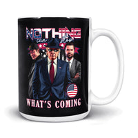 Load image into Gallery viewer, Nothing Can Stop Us Donald Trump 15oz Mug black color
