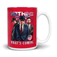 Load image into Gallery viewer, Nothing Can Stop Us Donald Trump 15oz Mug dark red color
