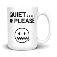 Load image into Gallery viewer, Quiet Please Mug 15oz white color
