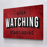 Load image into Gallery viewer, Stop Watching Start Doing Canvas Horizontal Wall Art
