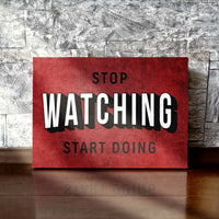 Load image into Gallery viewer, Stop Watching Start Doing Canvas Horizontal Wall Art
