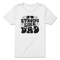 Load image into Gallery viewer, Strong Like Dad Youth Tee  white color
