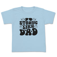 Load image into Gallery viewer, Strong Like Dad Infant Tee light blue color
