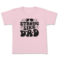 Load image into Gallery viewer, Strong Like Dad Infant Tee pink color
