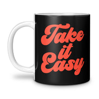 Load image into Gallery viewer, Take it easy Mug 11oz white black 
