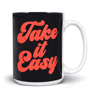 Load image into Gallery viewer, Take it easy Mug 15oz white black 
