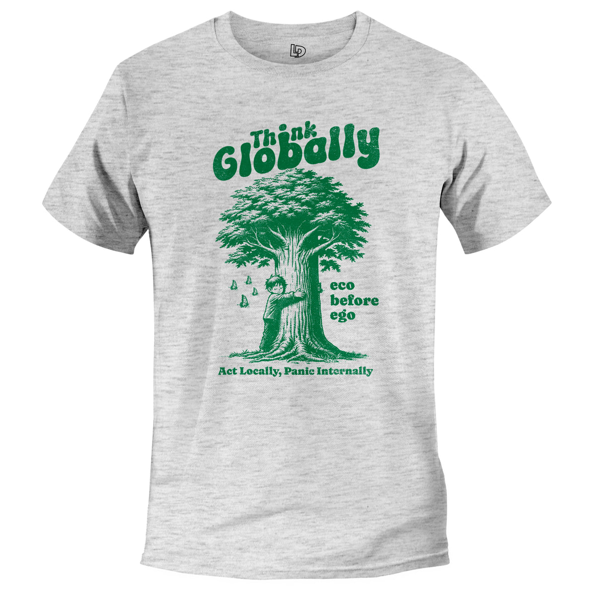 think globally, funny environmental triblend shirt