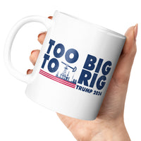 Load image into Gallery viewer, Too Big to Rig Mug
