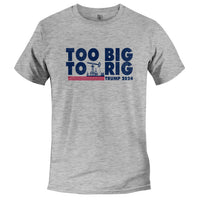 Load image into Gallery viewer, Too Big to Rig
