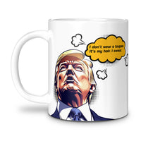 Load image into Gallery viewer, Trump&#39;s Hair Swear Mug
