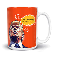 Load image into Gallery viewer, Trump&#39;s Hair Swear Mug
