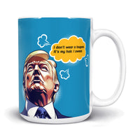 Load image into Gallery viewer, Trump&#39;s Hair Swear Mug
