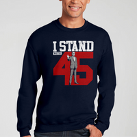 Load image into Gallery viewer, I Stand With 45 Sweatshirt
