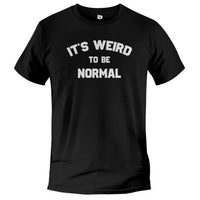 Load image into Gallery viewer, Weird to Be Normal Tee black color
